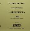 Jeu Presidence 2013 France sans charniere Ceres PF13