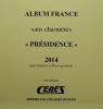 Jeu Presidence 2014 France sans charniere Ceres PF14