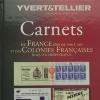 Carnets de France volume 4 de 1940 à 1965 et des colonies Yvert et Tellier