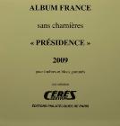Jeu Presidence 2009 France sans charniere Ceres PF09