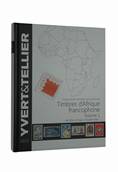 Catalogue de cotation vol 1 Timbres d'Afrique francophone 2023 Yvert et Tellier