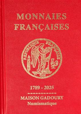 Monnaies Francaises depuis 1789 Gadoury 2025